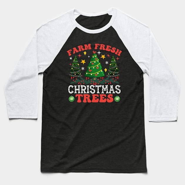 Farm fresh christmas trees Baseball T-Shirt by MZeeDesigns